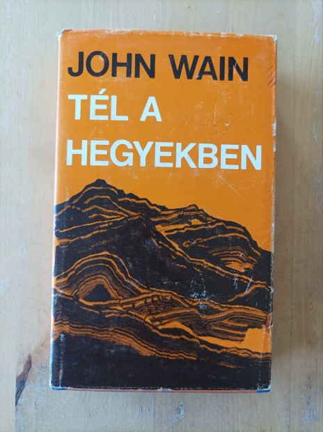 John Wain - Tl a hegyekben 