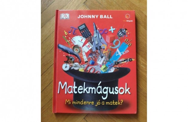 Johnny Ball: Matekmgusok - Mi mindenre j a matek?