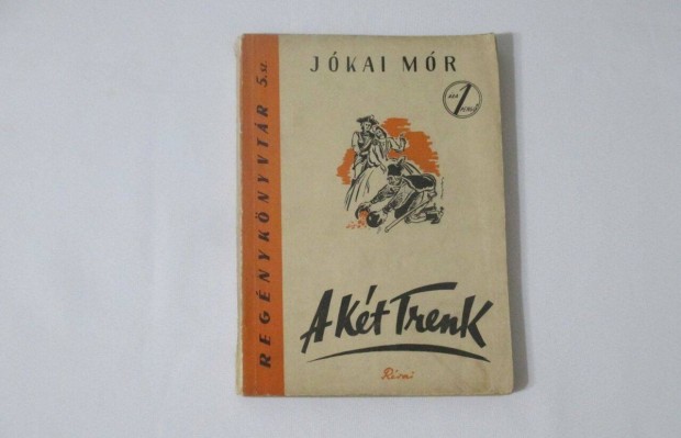 Jkai Mr: A kt Trenk * Rvai 1943. Regnyknyvtr sorozat * 1 peng