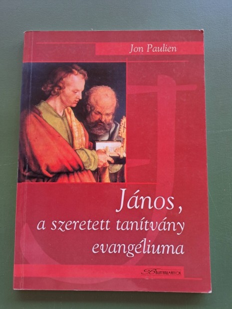 Jon Paulien: Jnos, a szeretett tantvny evangliuma