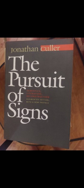 Jonathan Culler The Pursuit of Signs