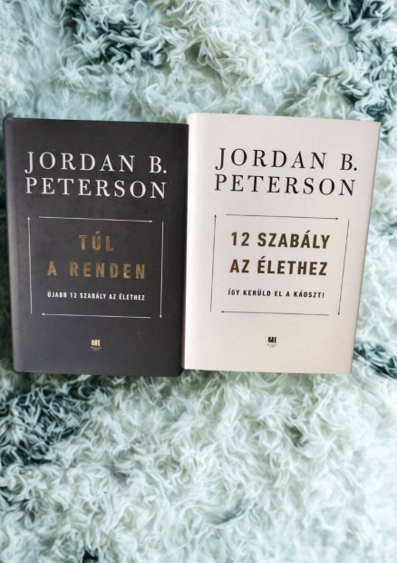 Jordan B. Peterson: Túl a renden ; 12 szabály az élethez