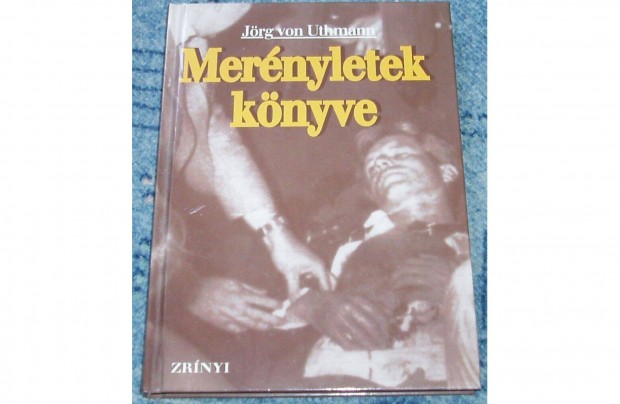 Jrg von Uthmann: Mernyletek knyve