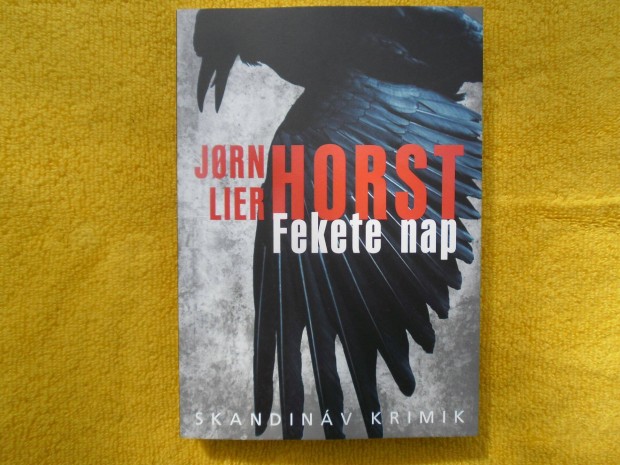 Jorn Lier Horst: Fekete nap - Wisting 7. /Skandinv krimik/