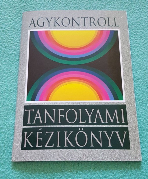 Jos Silva: Agykontroll - Tanfolyami kziknyv