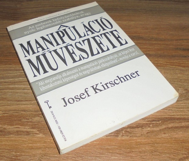 Josef Kirschner: A manipulci mvszete