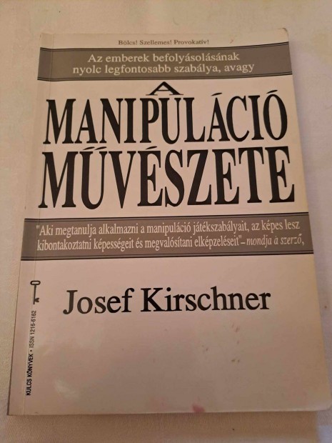 Josef Kirschner: A manipulci mvszete