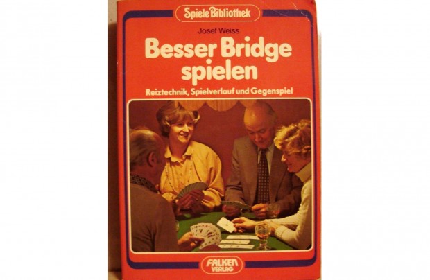 Josef Weiss: Besser Bridge spielen