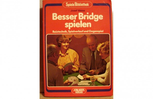 Josef Weiss: Besser Bridge spielen