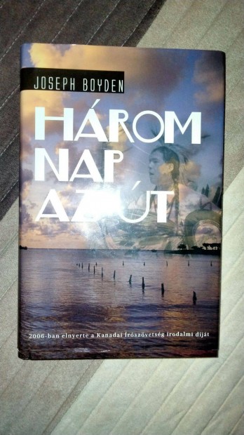 Joseph Boyden : Hrom nap az t