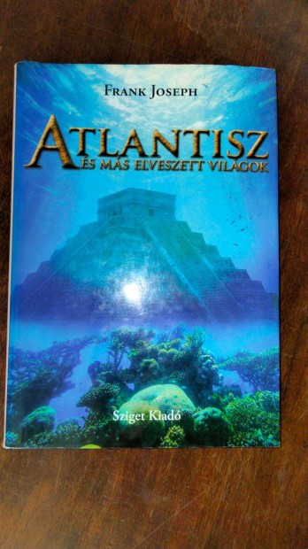 Joseph Frank : Atlantisz s ms elveszett vilgok