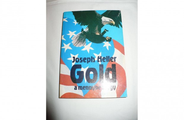 Joseph Heller: Gold a mennybe megy