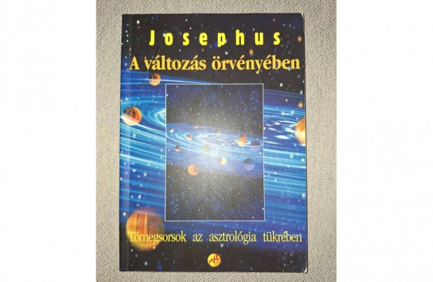 Josephus: A vltozs rvnyben Tmegsorsok az asztrolgia tkrben