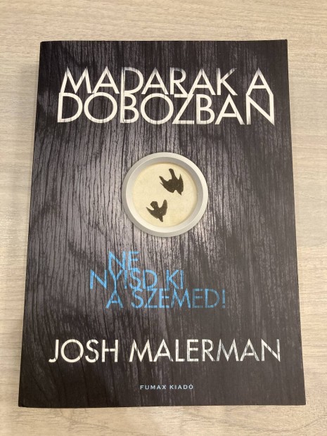 Josh Malerman - Madarak a dobozban