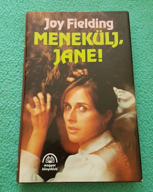 Joy Fielding - Meneklj, Jane! knyv
