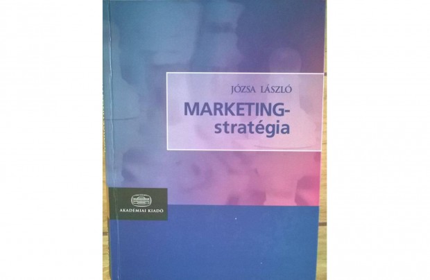 Jzsa Lszl - Marketingstratgia (angol s magyar nyelv)