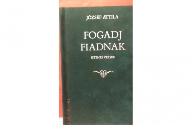 Jzsef Attila: Fogadj fiadnak