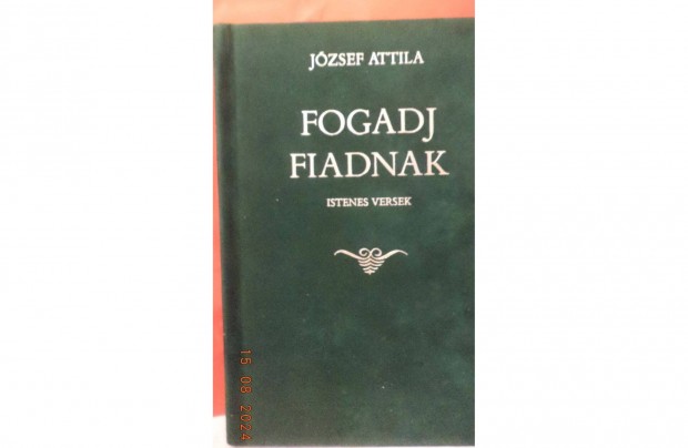 Jzsef Attila: Fogadj fiadnak