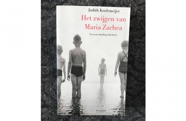 Judith Koelemeijer Het zwijgen van Maria Zachea knyv 2008 Holland nye