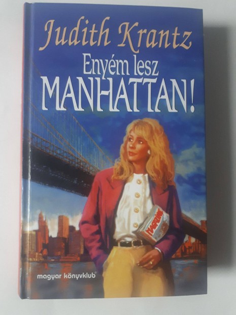 Judith Krantz: Enym lesz Manhattan! knyv