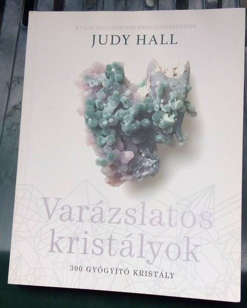 Judy Hall Varzslatos kristlyok