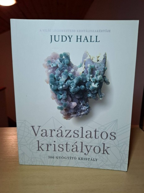 Judy Hall: Varzslatos kristlyok