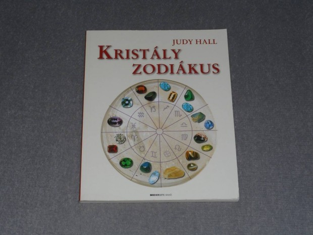 Judy Hall - Kristly zodikus - Asztrolgia