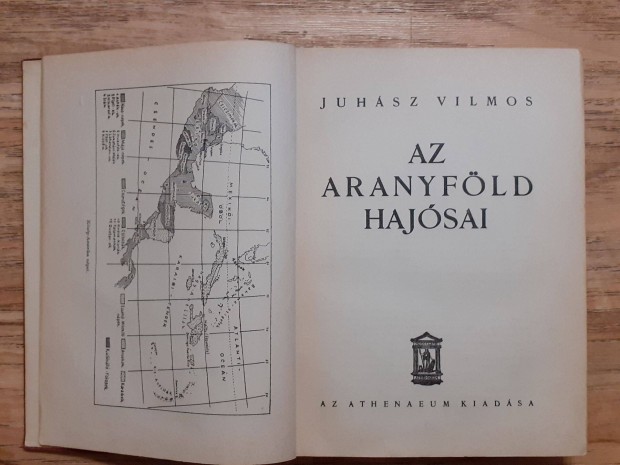 Juhsz Vilmos: Az aranyfld hajsai (Athenaeum Kiads)