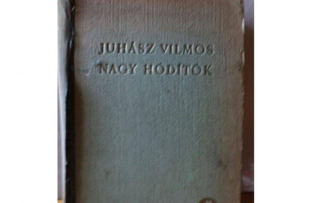 Juhsz Vilmos: Nagy hdtk