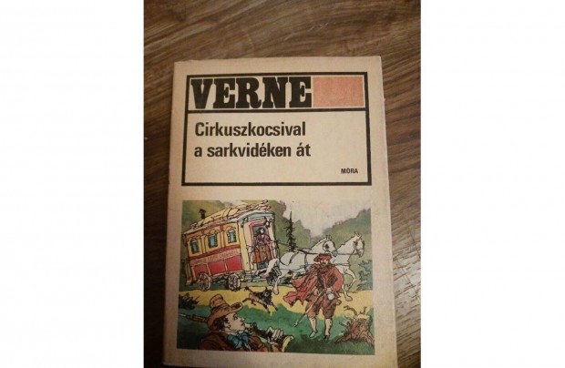 Jules Verne: Cirkuszkocsival a sarkvidken t. 1980