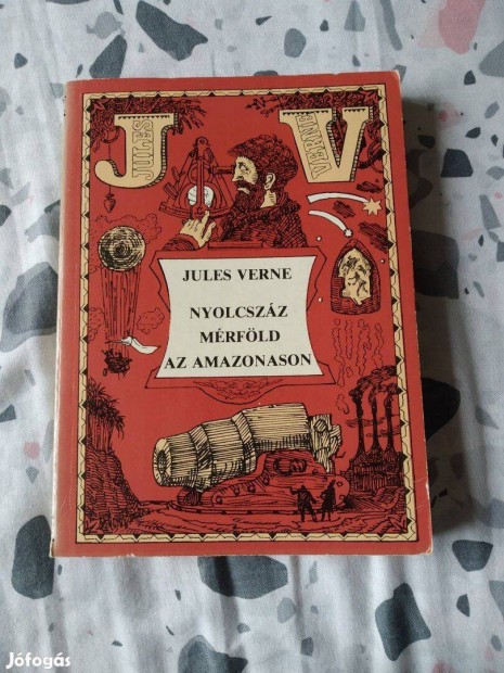 Jules Verne - Nyolcszz mrfld az Amazonason