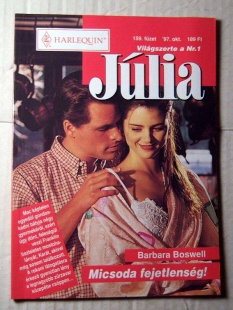 Jlia 159. Micsoda Fejetlensg (Barbara Boswell) 1997 (romantikus)