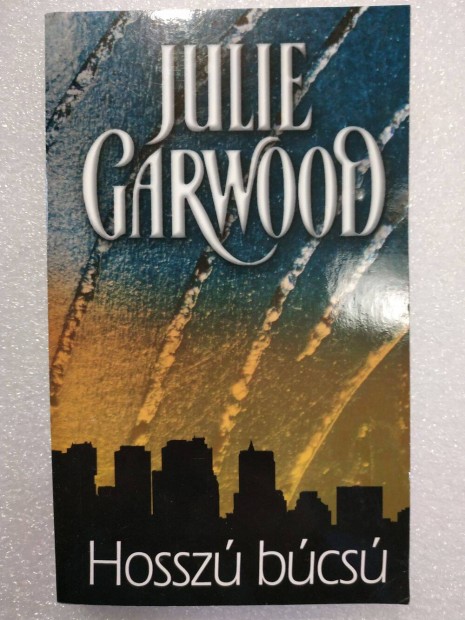 Julie Garwood - Hossz bcs