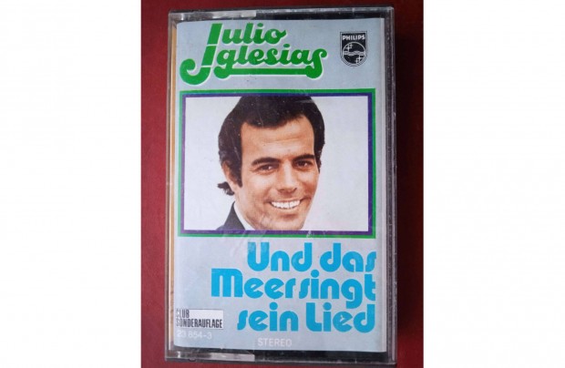 Julio Iglesias - Und dasmeersingt sein Lied , msoros kazetta ,