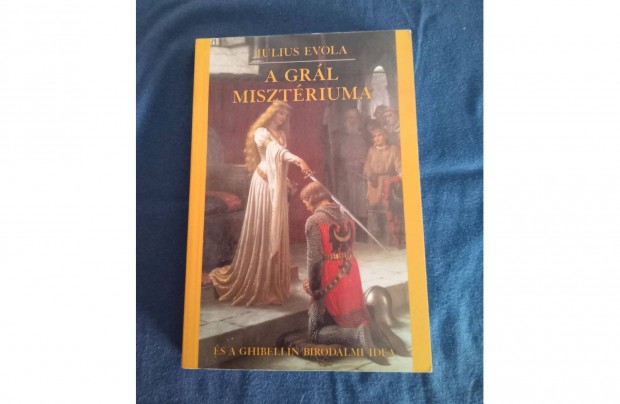 Julius Evola A Grál misztériuma
