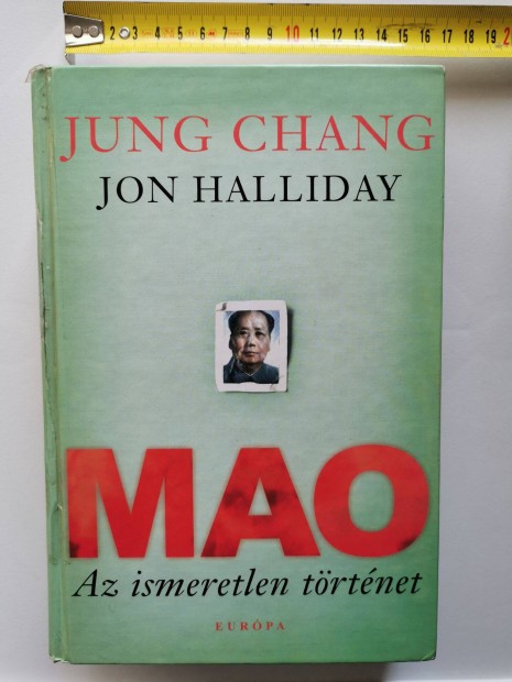 Jung Chang - Jon Halliday: MAO Az ismeretlen trtnet