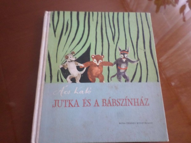 Jutka s A Bbsznhz, 1960 cs Kat Gyermekknyv, messknyv