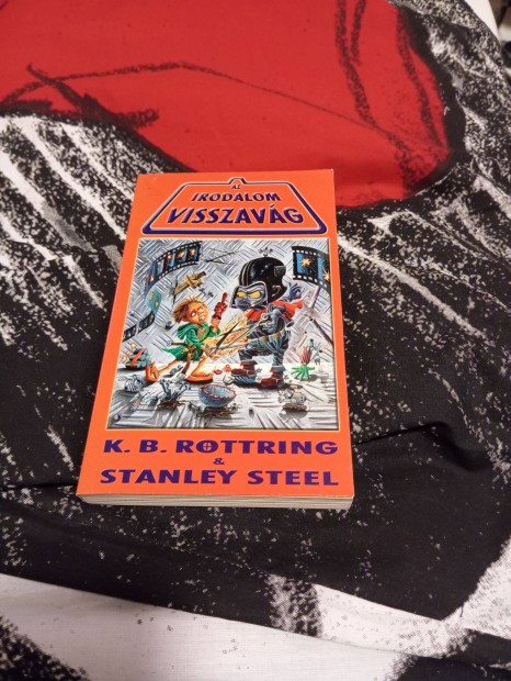 K. B. Rottring Stanley Steel: Az irodalom visszavg