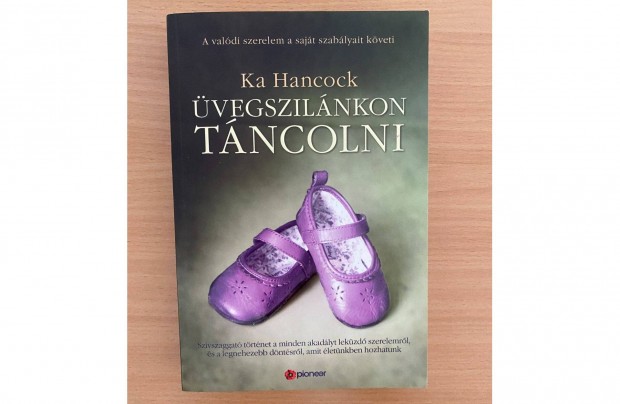 Ka Hancock: vegszilnkon tncolni cm knyv