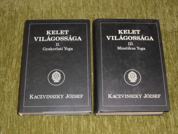 Kaczvinszky J.: Kelet vilgossga II-III. Gyakorlati s Misztikus Yoga