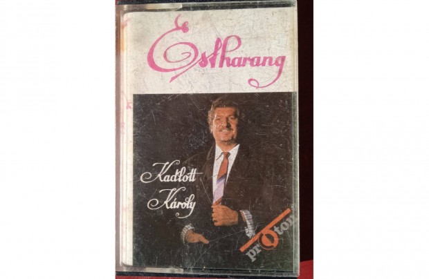 Kadlott Károly - Estharang ., eredeti gyári műsoros kazetta