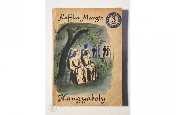 Kaffka Margit: Hangyaboly (ill. Borsos Mikls) OK