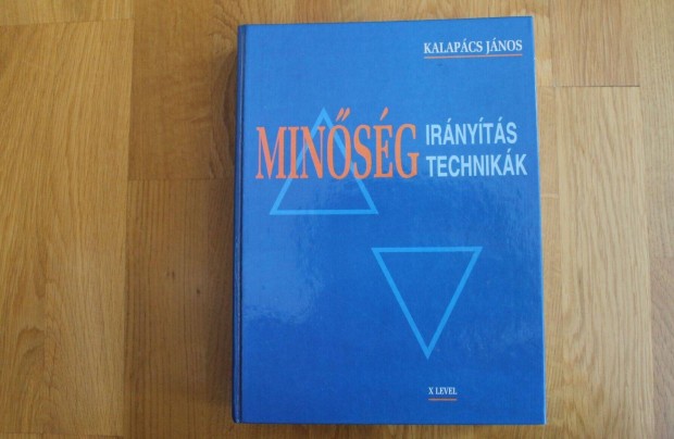 Kalapács János - Minőség irányítási technikák