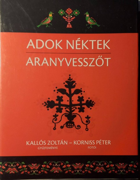 Kallós Zoltán-Korniss Péter: Adok néktek aranyvesszőt - Dedikált