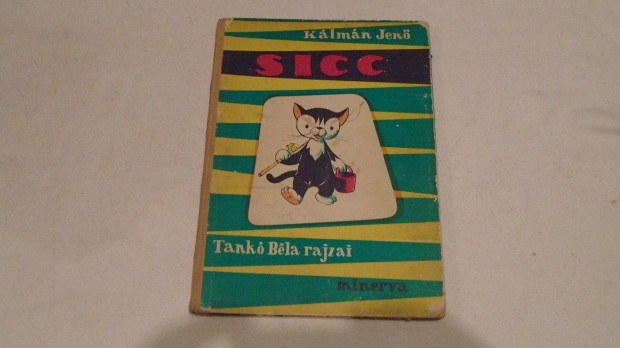 Klmn Jen Sicc c.meseknyv - Retro - 1965-s - Akciztam!!
