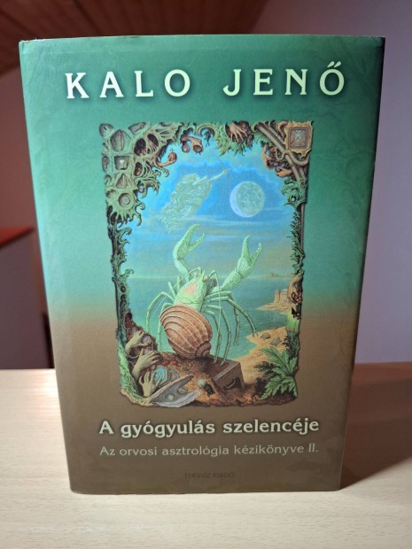 Kalo Jen: A gygyuls szelencje II