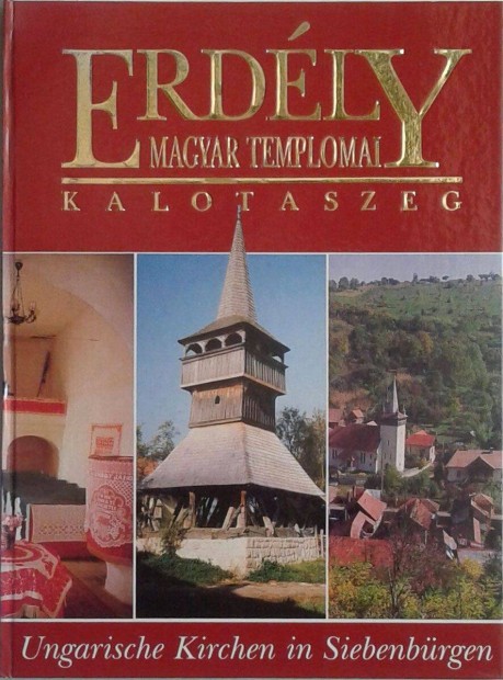 Kalotaszeg. Erdly magyar templomai