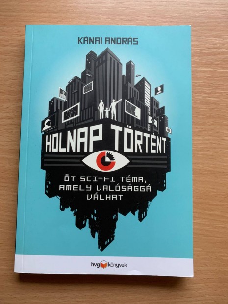 Kánai András: Holnap történt