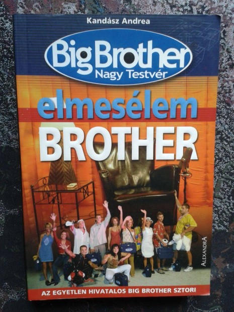 Kandsz Andrea: Elmeslem, Brother (Big Brother knyv)