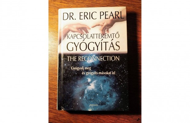 Kapcsolatteremt gygyts Dr. Eric Pearl